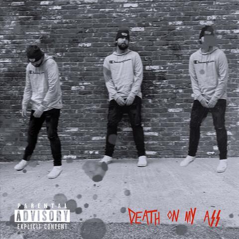 Death On My Ass (feat. K3voh)