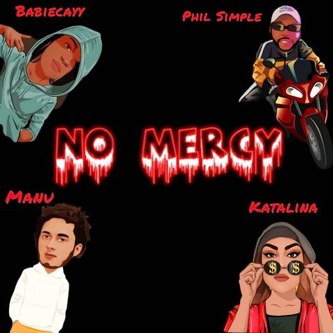No Mercy (feat. Babiecayy)