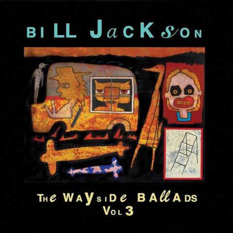 The Wayside Ballads, Vol. 3
