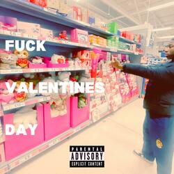 Fuck Valentines Day