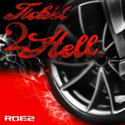 Ticket 2 Hell