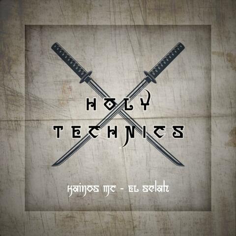 Holy technics (feat. el selah)