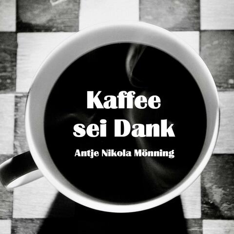 Kaffee sei Dank