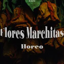Flores Marchitas