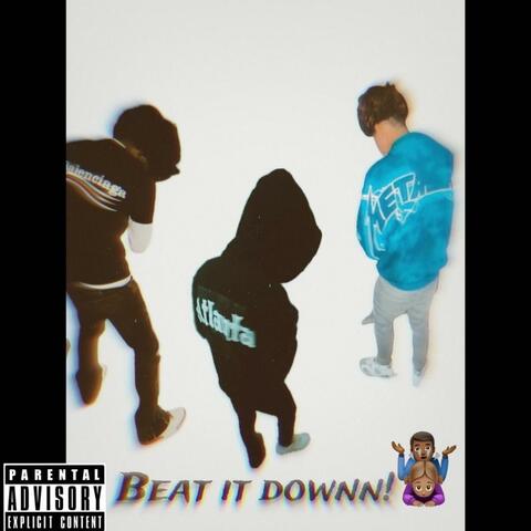 Beat it down (feat. Hurcthekidd & ktmgroovy)