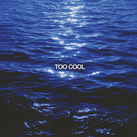 Too Cool