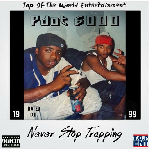 Never Stop Trapping