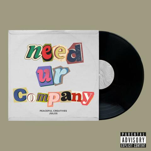 NEED UR COMPANY