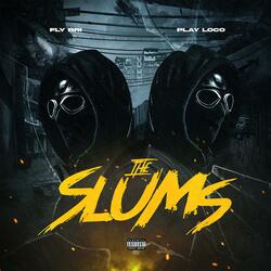 The Slums (feat. Fly Bri)