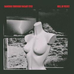 Dancing Through Vacant Eyes (xx)