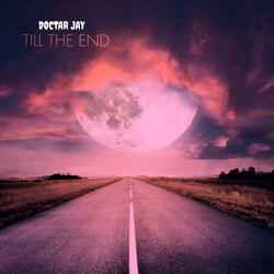 Till The End (feat. Doctar Jay)