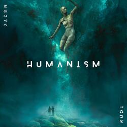 HUMANISM (feat. JAZON MUSIC)