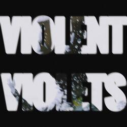 Violent Violets