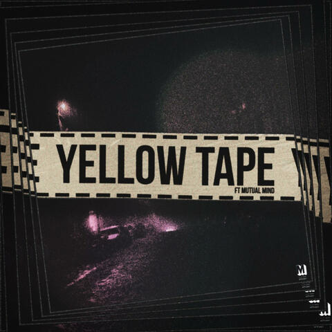 Yellow Tape (feat. Mutual Mind)