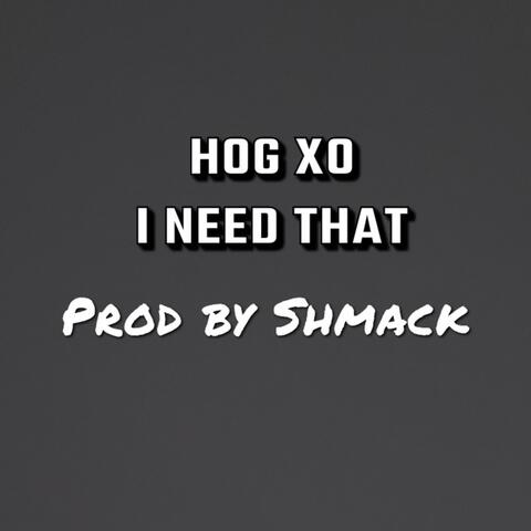 I Need That (Original Motion Picture)