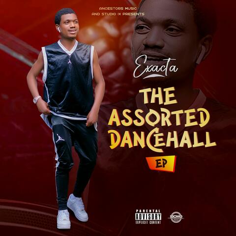 THE ASSORTED DANCEHALL EP