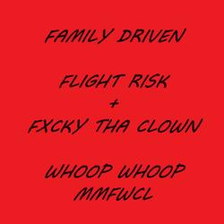 Family Driven (feat. Fxcky The Clown)