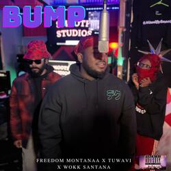 BUMP (feat. Tuwavi & Wokk Santana)