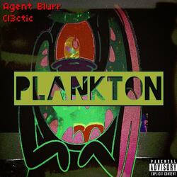 Plankton (feat. Cl3ctic)