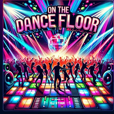 On The Dance Floor