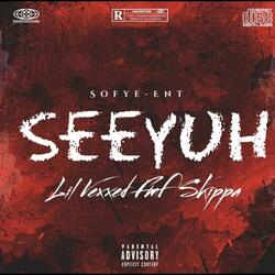 SEEYUH (feat. FmF Skippa)