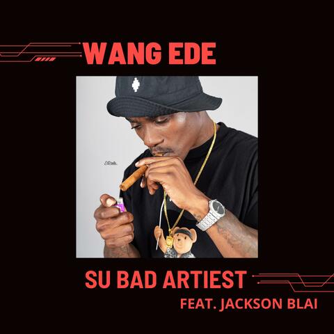 Su Bad Artiest (feat. Jackson blai)