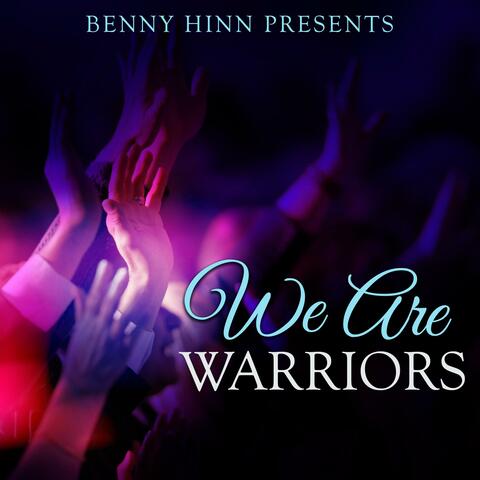 We Are Warriors