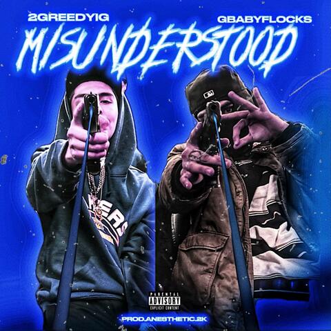 Misunderstood (feat. GBabyFlocks)