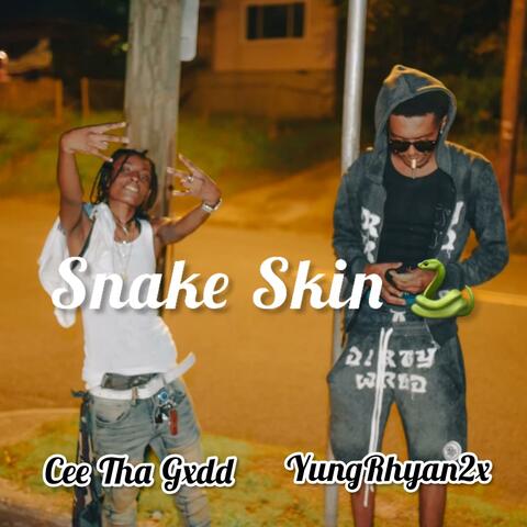 Snake Skin (feat. YungRhyan2x)