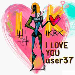 I Love You user37