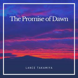 The Promise of Dawn