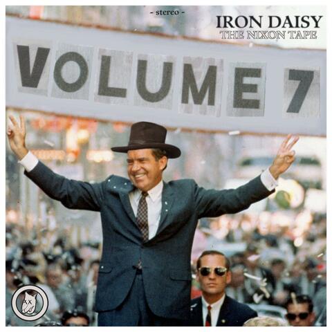 Vol. 7: The Nixon Tape