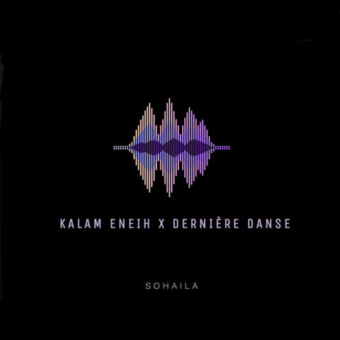 Kalam Eneih x Dernière Danse