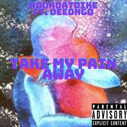 Take my pain away