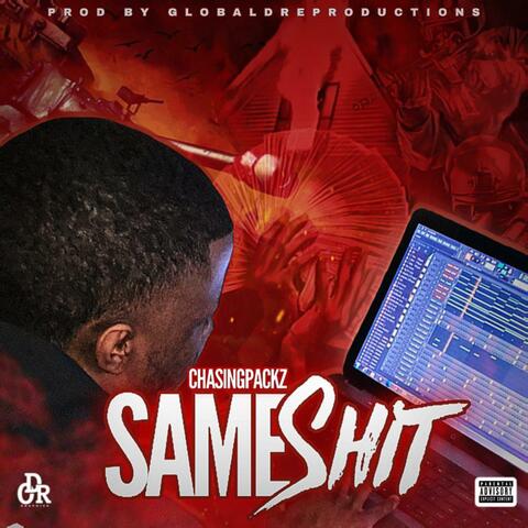 Same Shit (feat. ChasingPackz)