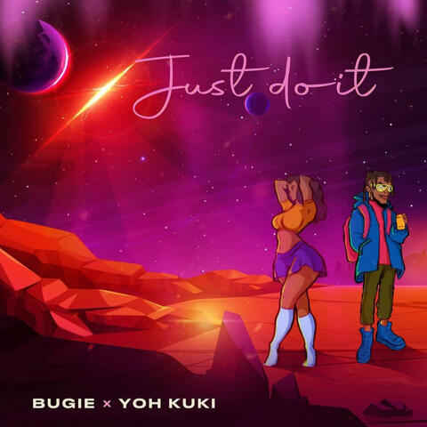 just do it (feat. Yoh Kuki)
