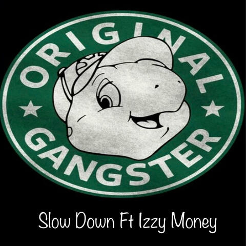 Slow Down (feat. Izzy Money)