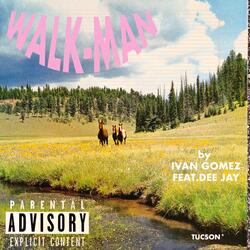 WALK-MAN (feat. DEE JAY)