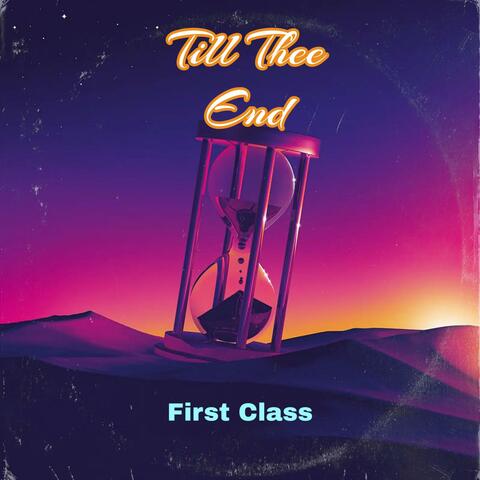 Till Thee End