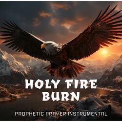 Holy Fire Burn Upon My Altar (feat. Theophilus Sunday)