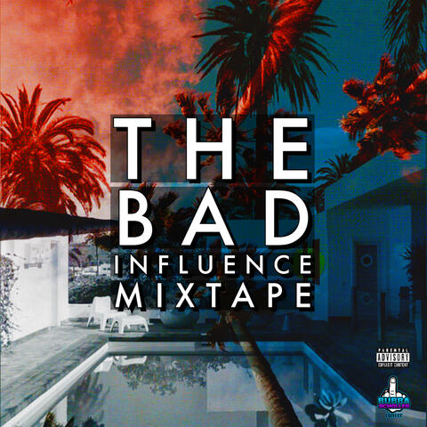 The Bad Influence