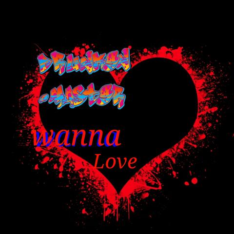 Wanna Love