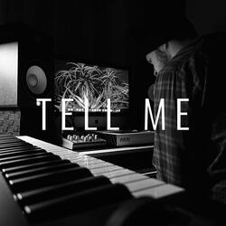 Tell Me