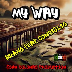 Brano x Consiglio "MY WAY"