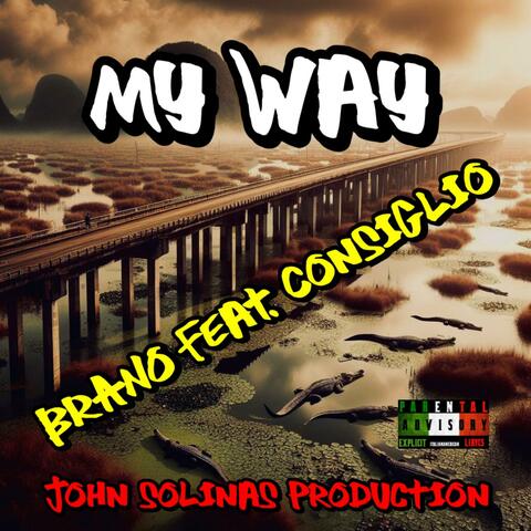 Brano x Consiglio "MY WAY"