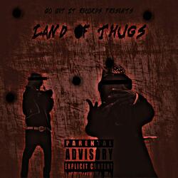 Land of Thugs (feat. Fastlyfe Juvie)