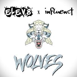 Wolves (feat. Influenct)