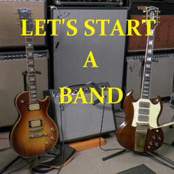 LET'S START A BAND