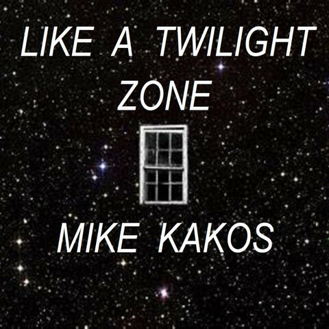 LIKE A TWILIGHT ZONE