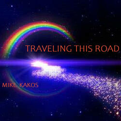 TRAVELING THIS ROAD